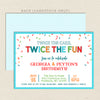 twice the fun double birthday invitation, gender neutral, digital file boy girl colors